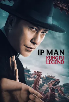 مشاهدة وتحميل فلم Ip Man: Kung Fu Legend إيب مان: أسطورة الكونغ فو اونلاين