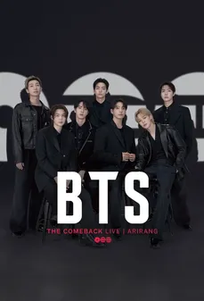 مشاهدة وتحميل فلم BTS THE COMEBACK LIVE | ARIRANG BTS: حفل العودة المباشر | أريرانغ اونلاين