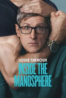 مشاهدة وتحميل فلم Louis Theroux: Inside the Manosphere لويس ثيرو: داخل عالم الذكورية اونلاين