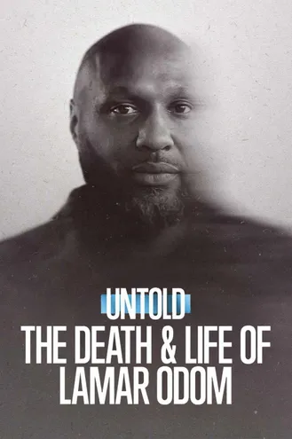 بوستر فلم Untold: The Death & Life of Lamar Odom قصص لم تُروَ: موت لامار أودوم وحياته