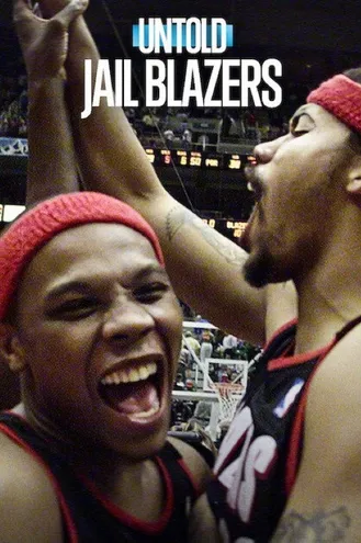 بوستر فلم Untold: Jail Blazers قصص لم تُروَ: جيل بليزرز