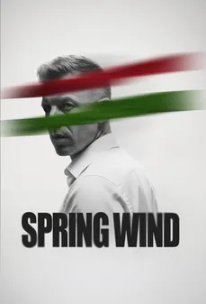 مشاهدة وتحميل فلم Spring Wind - The Awakening رياح الربيع: الصحوة اونلاين