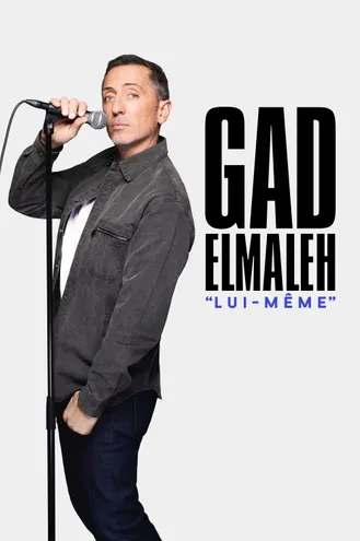 بوستر فلم Gad Elmaleh : Lui-même جاد المالح: هو نفسه