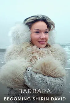 مشاهدة وتحميل فلم Barbara - Becoming Shirin David باربارا: التحول إلى شيرين ديفيد اونلاين