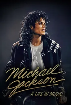 مشاهدة وتحميل فلم Michael Jackson: A Life in Music مايكل جاكسون: حياة في الموسيقى اونلاين