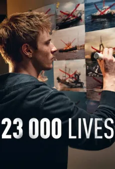 مشاهدة وتحميل فلم 23 000 Lives 23,000 حياة اونلاين