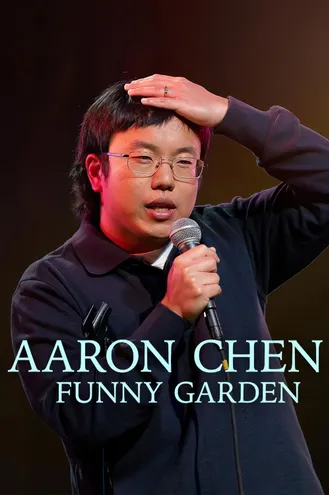 بوستر فلم Aaron Chen: Funny Garden آرون تشين: حديقة مضحكة