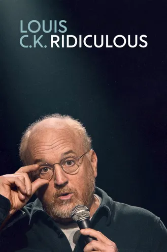 بوستر فلم Louis C.K.: Ridiculous لويس سي كيه: سخيف