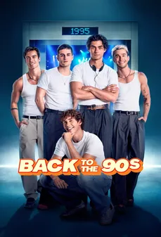 مشاهدة وتحميل فلم Back to the 90s عودة إلى التسعينيات اونلاين