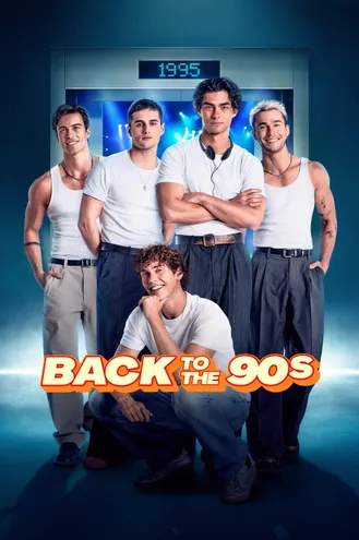بوستر فلم Back to the 90s عودة إلى التسعينيات