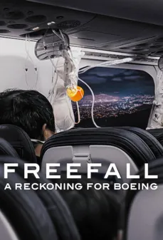 مشاهدة وتحميل فلم Freefall: A Reckoning for Boeing سقوط حر: حساب بوينغ اونلاين