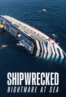 مشاهدة وتحميل فلم Shipwrecked: Nightmare at Sea غرق السفينة: كابوس في البحر اونلاين
