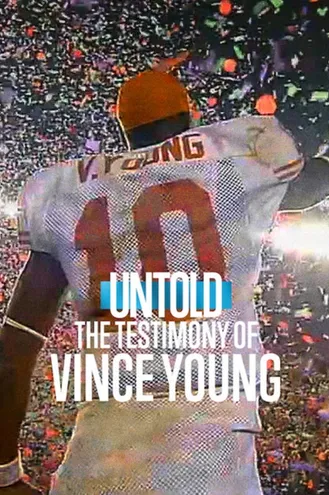 بوستر فلم Untold: The Testimony of Vince Young قصص لم تُروَ: شهادة فينس يونغ