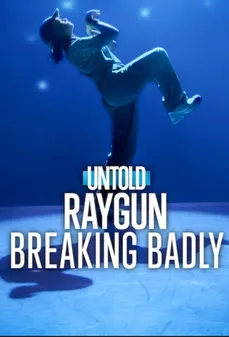 مشاهدة وتحميل فلم Untold Raygun: Breaking Badly قصص لم تُروَ: رايغن اونلاين