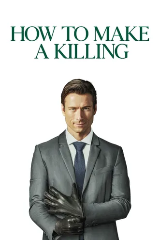 بوستر فلم How to Make a Killing كيف تصنع الثروة قاتل