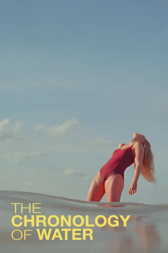 بوستر فلم The Chronology of Water تسلسل الماء