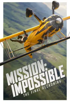 مشاهدة وتحميل فلم Mission: Impossible - The Final Reckoning المهمة المستحيلة - الحساب النهائي اونلاين