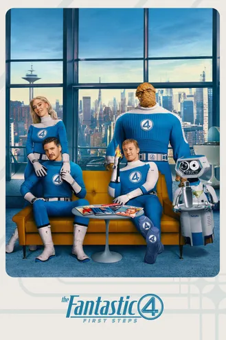 بوستر فلم The Fantastic 4: First Steps ذا فانتستك ٤: الرحلة الأولى