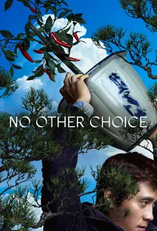 مشاهدة وتحميل فلم No Other Choice لا خيار آخر اونلاين