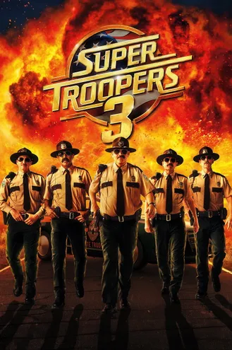بوستر فلم Super Troopers 3 الجنود الخارقون 3