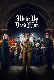 مشاهدة وتحميل فلم Wake Up Dead Man: A Knives Out Mystery عودة الرجل الميت: أخرجوا السكاكين اونلاين
