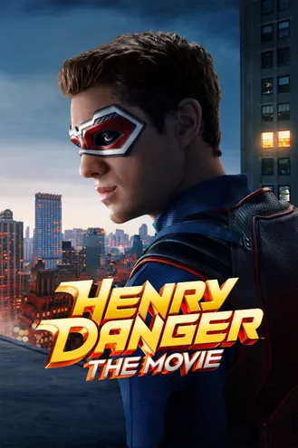 بوستر فلم Henry Danger: The Movie هنري دينجر: الفيلم