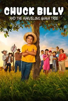 مشاهدة وتحميل فلم Chuck Billy and The Marvelous Guava Tree تشاك بيلي وشجرة الجوافة العجيبة اونلاين