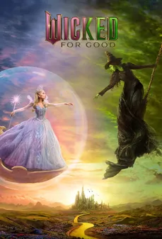 مشاهدة وتحميل فلم Wicked: For Good شراً للخير اونلاين